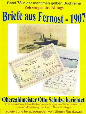 cover image of Briefe aus Fernost – 1907 – Oberzahlmeister Otto Schulze berichtet